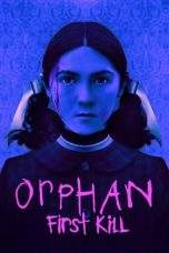 Nonton Film Orphan: First Kill (2022) Terbaru Subtitle Indonesia