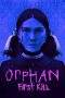 Nonton Film Orphan: First Kill (2022) Terbaru Subtitle Indonesia