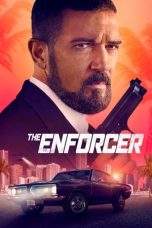 Nonton Film The Enforcer (2022) Terbaru Subtitle Indonesia