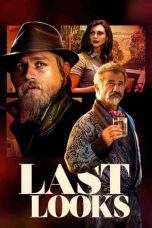 Nonton Film Last Looks (2021) Terbaru Subtitle Indonesia