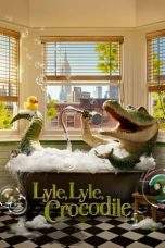 Nonton Film Lyle, Lyle, Crocodile (2022) Terbaru Subtitle Indonesia