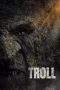 Nonton Film Troll (2022) Terbaru Subtitle Indonesia