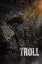 Nonton Film Troll (2022) Terbaru Subtitle Indonesia
