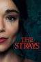 Nonton Film The Strays (2023) Terbaru Subtitle Indonesia