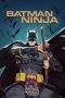 Nonton Film Batman Ninja (2018) Terbaru Subtitle Indonesia