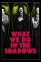 Nonton Film What We Do in the Shadows (2014) Terbaru Subtitle Indonesia