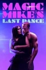 Nonton Film Magic Mike’s Last Dance (2023) Terbaru Subtitle Indonesia