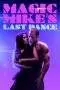 Nonton Film Magic Mike’s Last Dance (2023) Terbaru Subtitle Indonesia