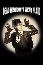 Nonton Film Dead Men Don’t Wear Plaid (1982) Terbaru Subtitle Indonesia