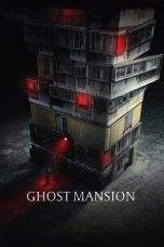 Nonton Film Ghost Mansion (2021) Terbaru Subtitle Indonesia