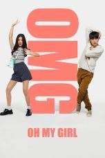 Nonton Film OMG! Oh My Girl (2022) Terbaru Subtitle Indonesia
