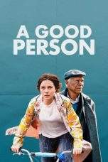 Nonton Film A Good Person (2023) Terbaru Subtitle Indonesia