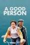 Nonton Film A Good Person (2023) Terbaru Subtitle Indonesia