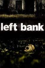 Nonton Film Left Bank (2008) Terbaru Subtitle Indonesia