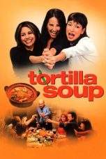 Nonton Film Tortilla Soup (2001) Terbaru Subtitle Indonesia