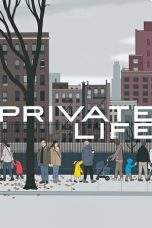 Nonton Film Private Life (2018) Terbaru Subtitle Indonesia