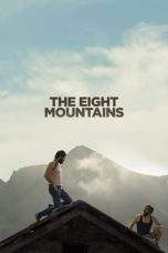 Nonton Film The Eight Mountains (2022) Terbaru Subtitle Indonesia