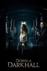 Nonton Film Down a Dark Hall (2018) Terbaru Subtitle Indonesia