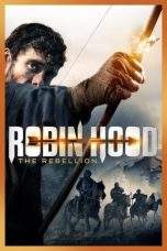 Nonton Film Robin Hood: The Rebellion (2018) Terbaru Subtitle Indonesia