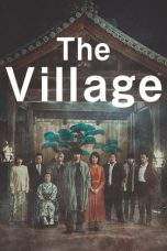 Nonton Film The Village (2023) Terbaru Subtitle Indonesia