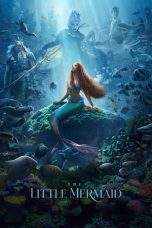 Nonton Film The Little Mermaid (2023) Terbaru Subtitle Indonesia