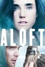 Nonton Film Aloft (2014) Terbaru Subtitle Indonesia