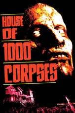 Nonton Film House of 1000 Corpses (2003) Terbaru Subtitle Indonesia
