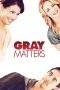 Nonton Film Gray Matters (2006) Terbaru Subtitle Indonesia