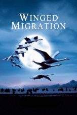Nonton Film Winged Migration (2001) Terbaru Subtitle Indonesia