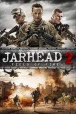 Nonton Film Jarhead 2: Field of Fire (2014) Terbaru Subtitle Indonesia