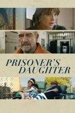Nonton Film Prisoner’s Daughter (2023) Terbaru Subtitle Indonesia