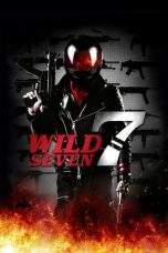 Nonton Film Wild 7 (2011) Terbaru Subtitle Indonesia