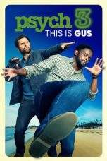 Nonton Film Psych 3: This Is Gus (2021) Terbaru Subtitle Indonesia