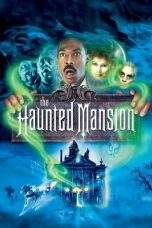 Nonton Film The Haunted Mansion (2003) Terbaru Subtitle Indonesia
