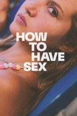 Nonton Film How to Have Sex (2023) Terbaru Subtitle Indonesia