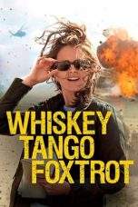 Nonton Film Whiskey Tango Foxtrot (2016) Terbaru Subtitle Indonesia