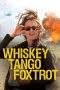 Nonton Film Whiskey Tango Foxtrot (2016) Terbaru Subtitle Indonesia