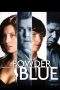 Nonton Film Powder Blue (2009) Terbaru Subtitle Indonesia