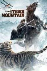 Nonton Film The Taking of Tiger Mountain (2014) Terbaru Subtitle Indonesia