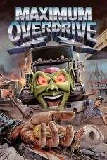 Nonton Film Maximum Overdrive (1986) Terbaru Subtitle Indonesia