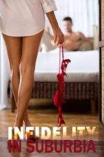 Nonton Film Infidelity in Suburbia (2017) Terbaru Subtitle Indonesia