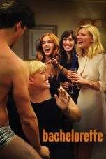 Nonton Film Bachelorette (2012) Terbaru Subtitle Indonesia