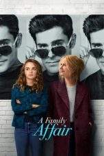 Nonton Film A Family Affair (2024) Terbaru Subtitle Indonesia