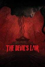 Nonton Film The Devil’s Lair (2024) Terbaru Subtitle Indonesia