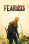 Nonton Film Fear the Walking Dead (2015-2023) Season 1-8 Complete Terbaru Subtitle Indonesia