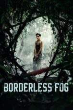 Nonton Film Borderless Fog (2024) Terbaru Subtitle Indonesia