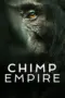 Nonton Film Chimp Empire (2023) Season 1 Complete Terbaru Subtitle Indonesia