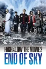 Nonton Film HiGH&LOW The Movie 2: End of Sky (2017) Terbaru Subtitle Indonesia