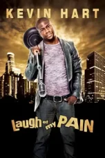 Nonton Film Kevin Hart: Laugh at My Pain (2011) Terbaru Subtitle Indonesia