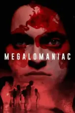 Nonton Film Megalomaniac (2022) Terbaru Subtitle Indonesia